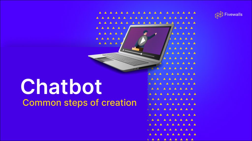 Common Steps to Create a Chatbot